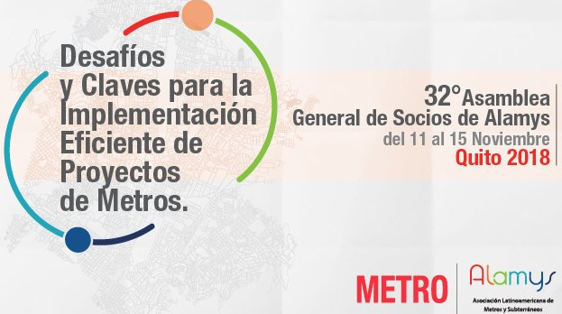 Del 11 al 15 de noviembre, Quito recibe la  32ª Asamblea General de Socios de la Asociación Latinoamericana de Metros y Subterráneos (ALAMYS)